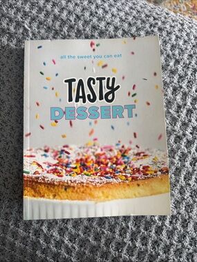 Tasty Dessert: All The Sweet You Can Eat Cookbook Paperback